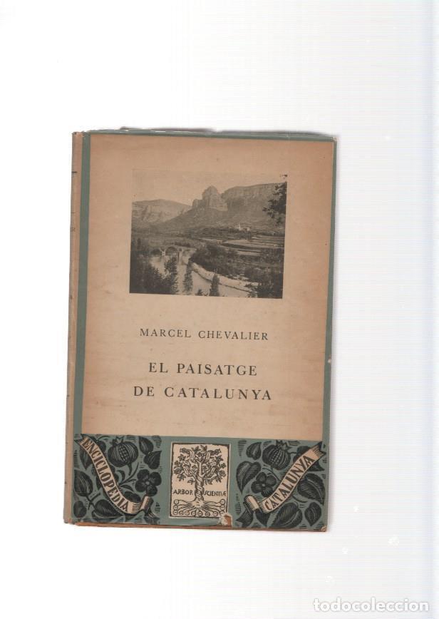 Libros: El Paisatge de Catalunya - Marcel Chevalier - Foto 1