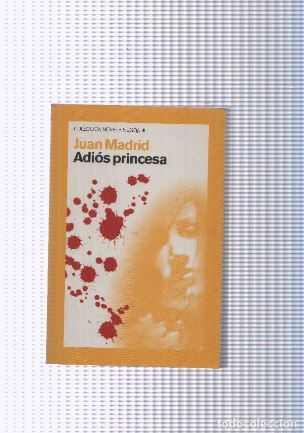 Libros: Novela Negra: Adios princesa - Juan Madrid - Foto 1