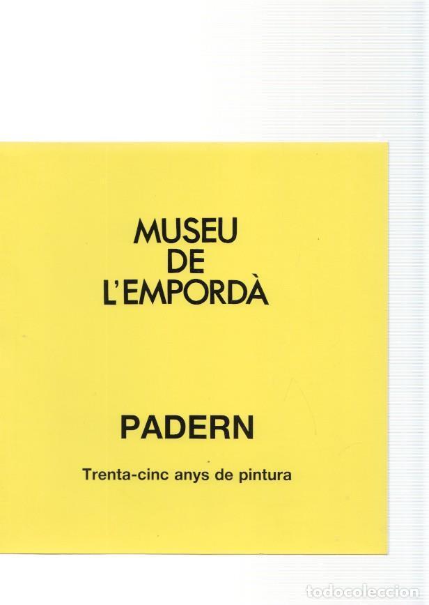 Libros: Museu de l Emporda num.76: Padern. trenta-cinc anus de pintura - varios