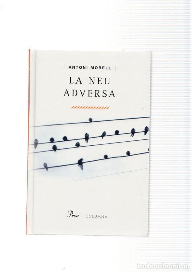 Libros: La neu adversa - Antoni Morell - Foto 1