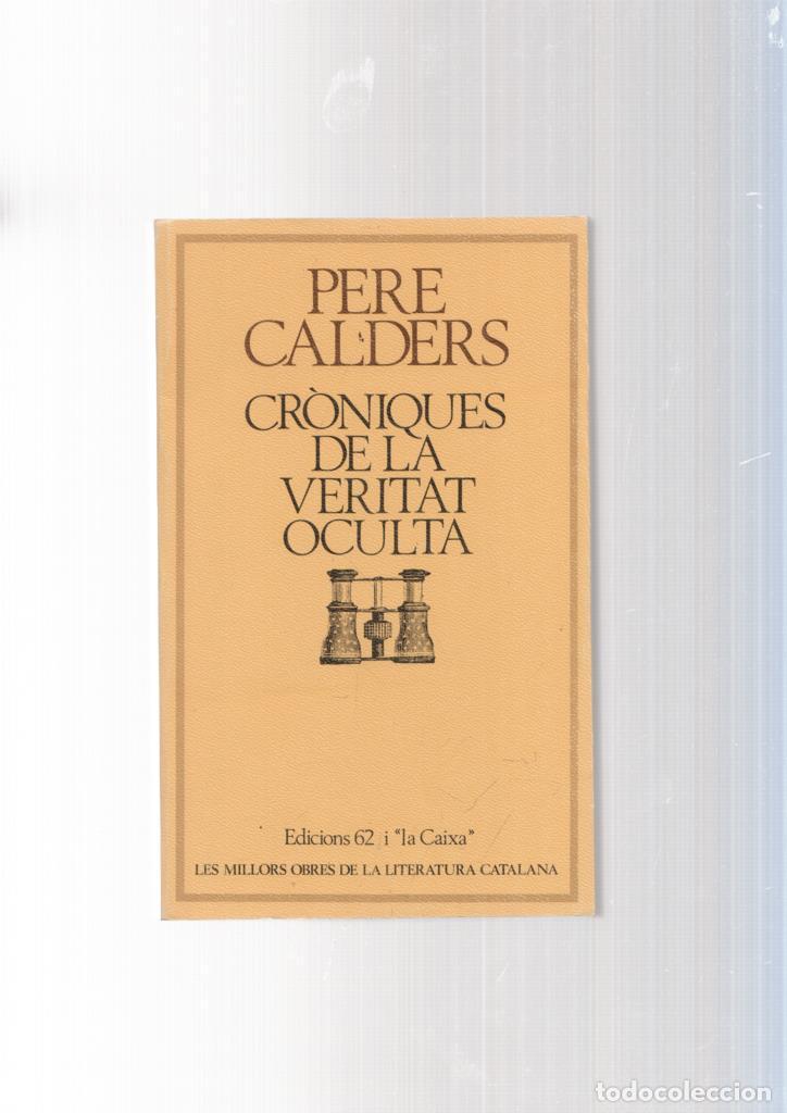 Libros: Croniques de la veritat oculta - Pere Calders - Foto 1