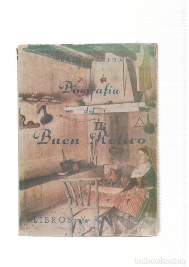 Libros: Biografia del Buen Retiro - Julia Melida - Foto 1