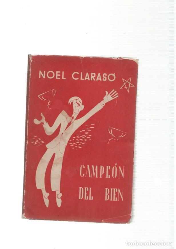 Libros: Campeon del bien - Noel Claraso - Foto 1