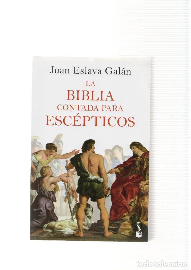Libri di seconda mano: La Biblia contada para escepticos - Juan Eslava Galan