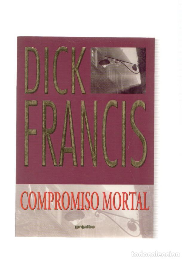 Libros: Compromiso Mortal - Dick Francis - Foto 1