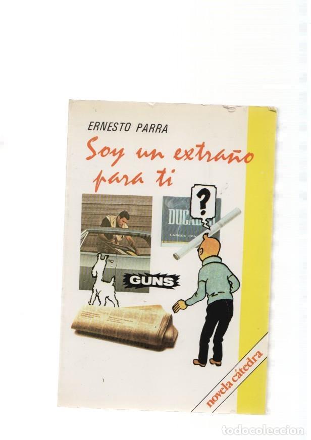 Libros: Soy un extra&ntilde;o para ti - Ernesto Parra - Foto 1