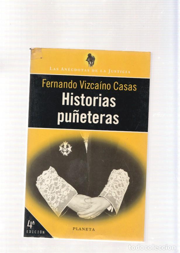 Libri di seconda mano: Historias pu&ntilde;eteras - Fernando Vizcaino Casas
