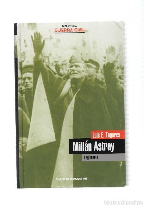 Libri di seconda mano: Millan Astray. Legionario - Luis E. Togores