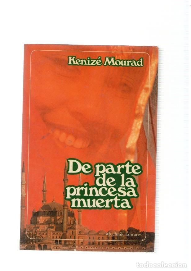 Libros: De parte de la princesa muerta - Kenize Mourad - Foto 1