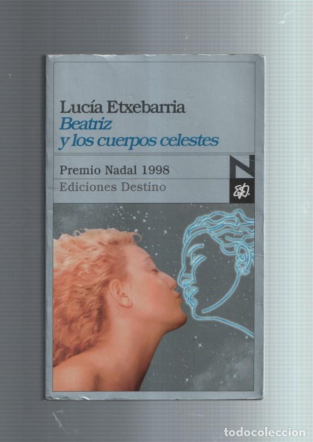 Libros: Beatriz y los cuerpos celestes - Lucia Etxebarria - Foto 1