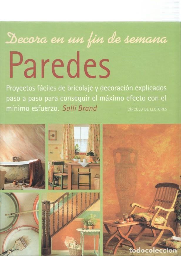 Libri di seconda mano: Paredes. Proyectos faciles de bricolaje y decorqacion explicados paso a paso - Salli Brand