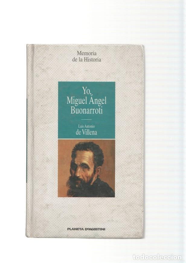 Livros em segunda m&atilde;o: Memoria de la historia numero 50: Yo, Miguel Angel Buonarroti - Luis Antonio de Villena