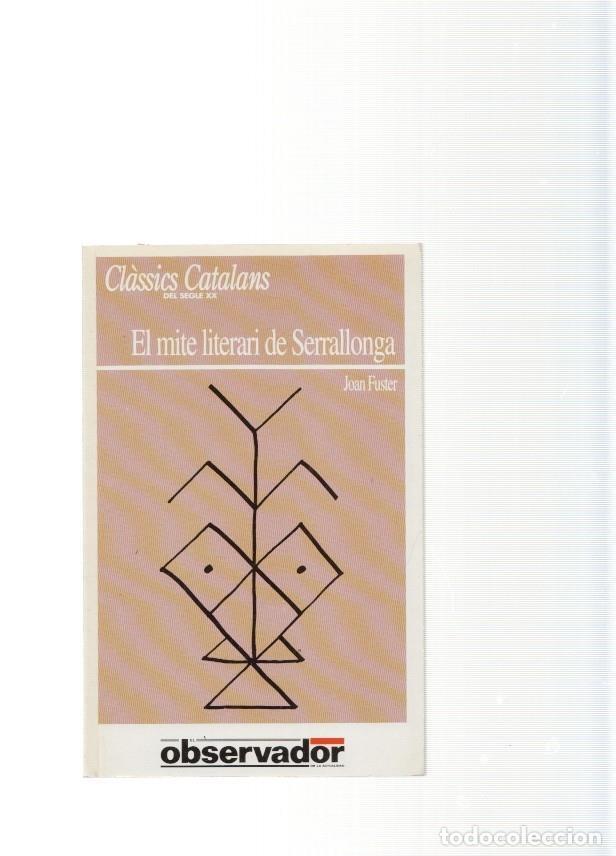 Libros: El mite literari de Serrallonga - Joan Fuster - Foto 1