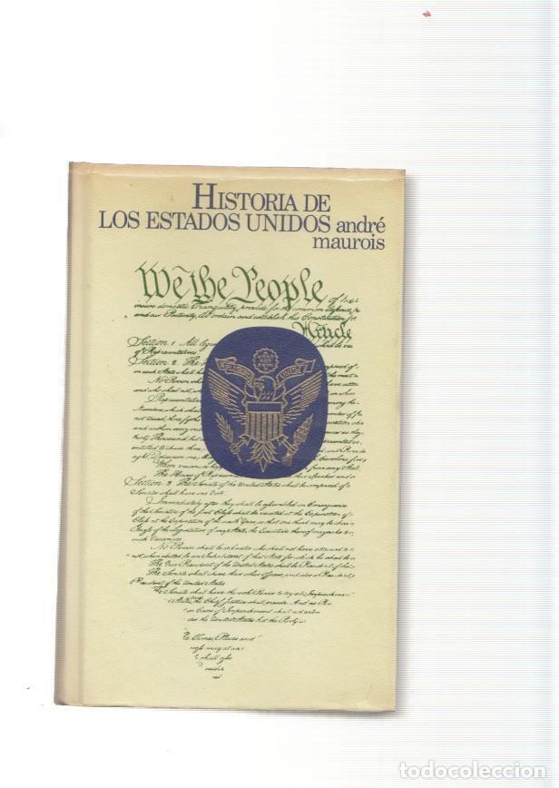 Libros: Historia de Los Estados Unidos - Andre Maurois - Foto 1