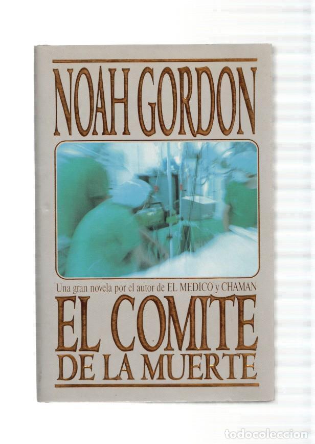 Libros: El Comite de la muerte - Noah Gordon - Foto 1