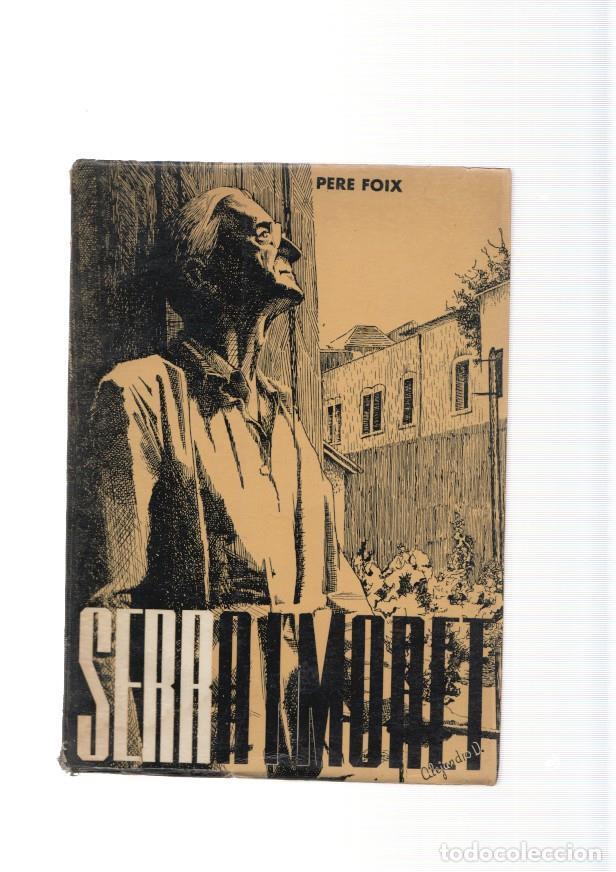 Libros: Serra i Moret - Pere Foix - Foto 1