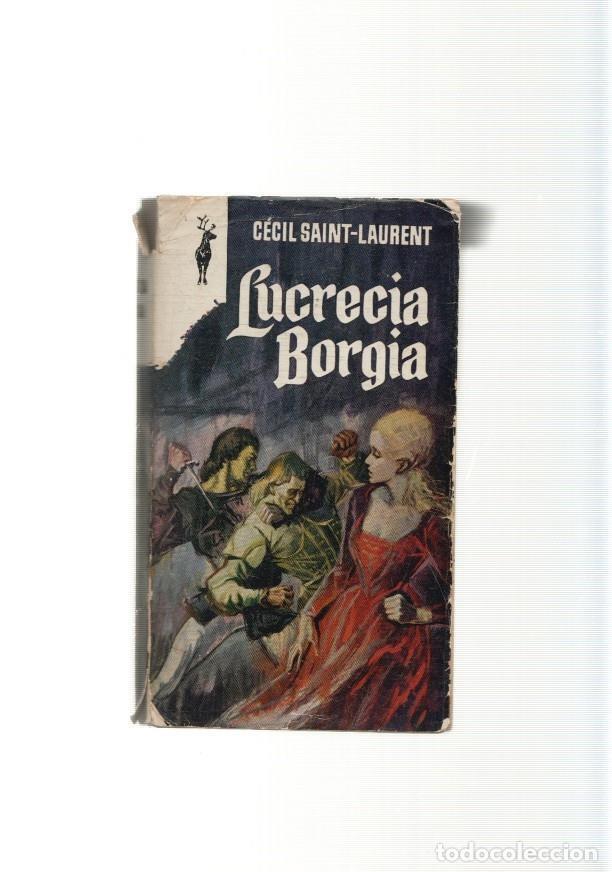 Libros: Lucrecia Borgia - Cecil Saint Laurent - Foto 1