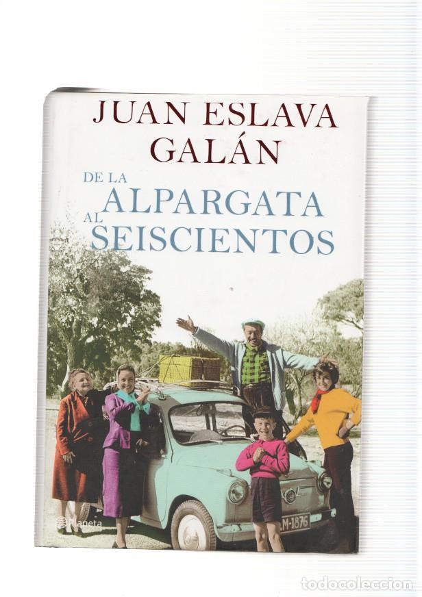 Libros: De la alpargata al Seiscientos - Juan Eslava Galan - Foto 1
