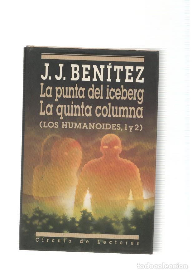 B&uuml;cher: La punta del Iceberg- La quinta columna ( Los humanoides 1 y 2 ) - J.J. Benitez