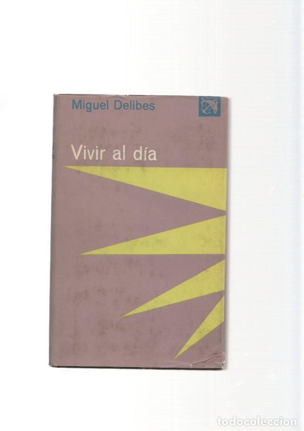Libros: Vivir al dia - Miguel Delibes - Foto 1