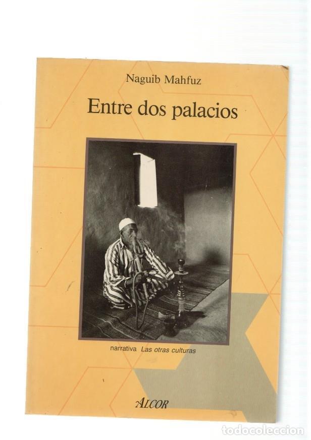 Libros: Entre dos palacios - Naguib Mahfuz - Foto 1