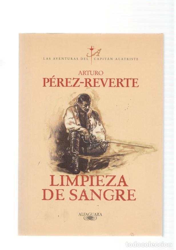 Libros: Las aventuras cal Capitan AlaTriste: Limpieza de sangre - Arturo Perez Reverte