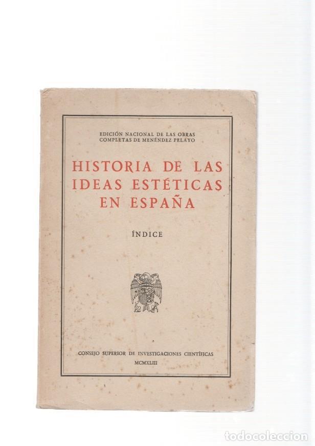 Libros: Historia de las ideas esteticas en Espa&ntilde;a. Indice - varios - Foto 1