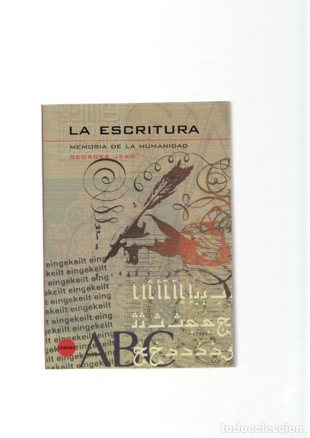 Libri di seconda mano: La escritura. Memoria de la humanidad - Georges Jean