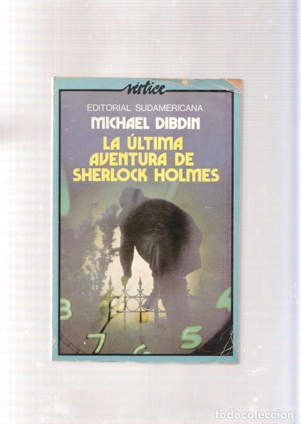 Libros: La ultima aventura de Sherlock Holmes - Michael Dibdin - Foto 1