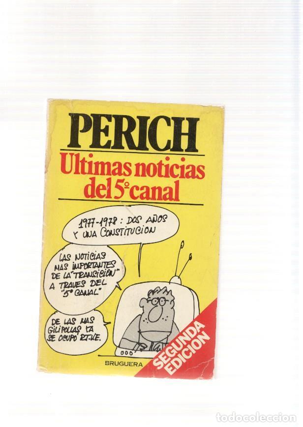 Libros: Ultimas noticias del 5&ordm; canal - Perich - Foto 1