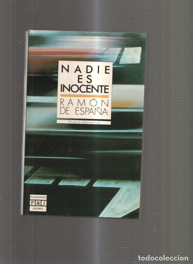 Libros: Nadie es inocente - Ramon de Espa&ntilde;a - Foto 1