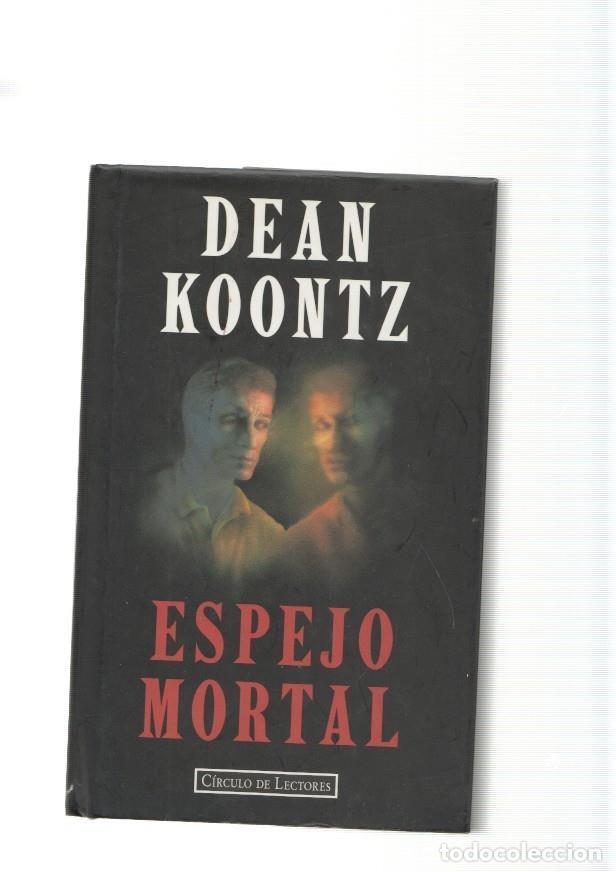 Libros: Espejo Mortal - Dean Kkontz - Foto 1