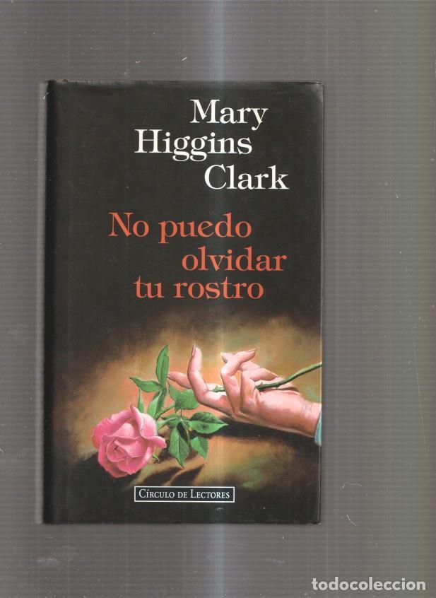 Libros: No puedo olvidar tu rostro - Mary Higgins Clark - Foto 1