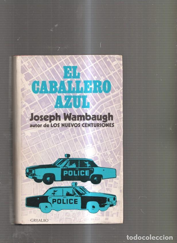 Libros: El caballero azul - Joseph Wambaugh - Foto 1