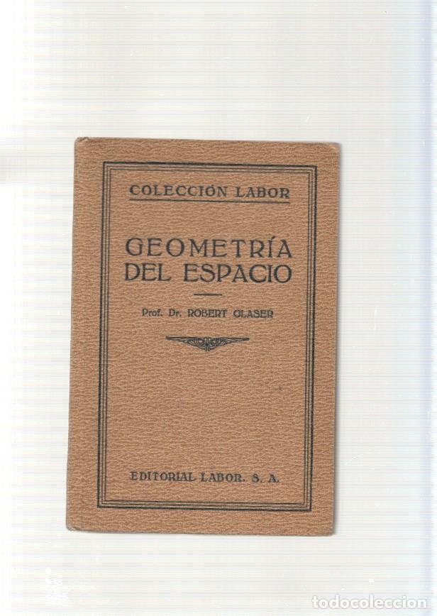 Libros: Geometria del Espacio - Prof Doctor Robert Glaser - Foto 1