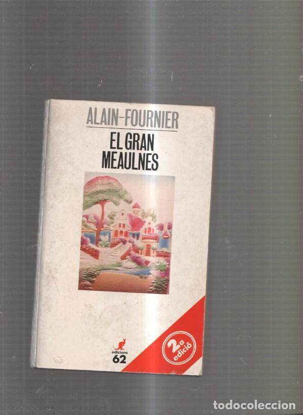 Libros: El gran Meaulnes - Alain Fournier - Foto 1