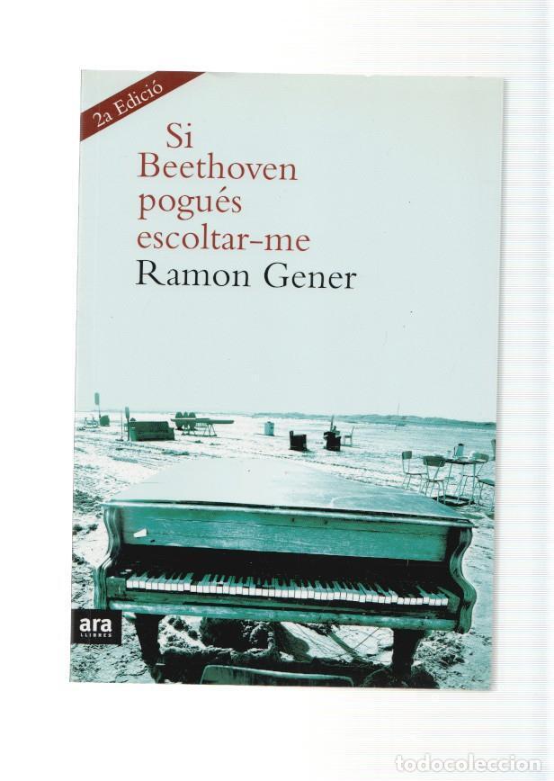 Libros: Si Beethoven pogues escoltar-me - Ramon Gener - Foto 1