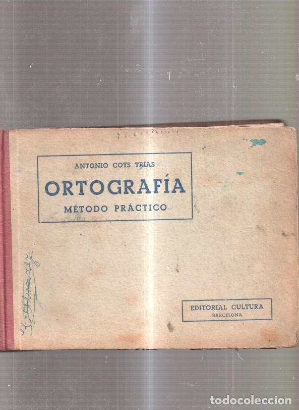 Libros: Ortografia. Metodo practico - Antonio Cots Trias - Foto 1