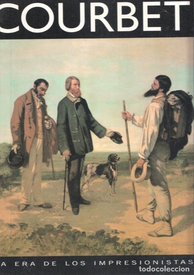 Libros: La era de los impresionistas numero 09: Courbet 1819-1877 - Jose Maria Faerna