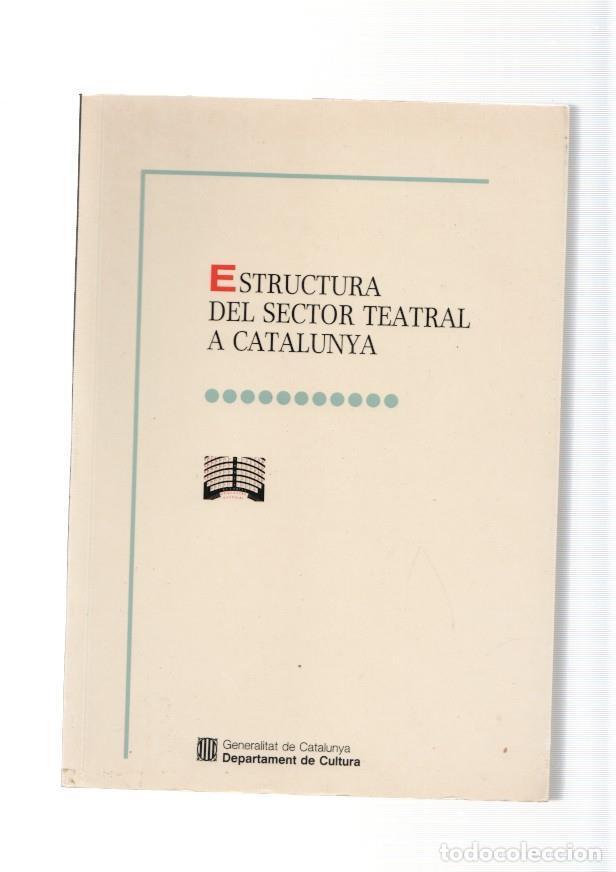 Libros: Estructura del sector teatral a Catalunya - varios - Foto 1