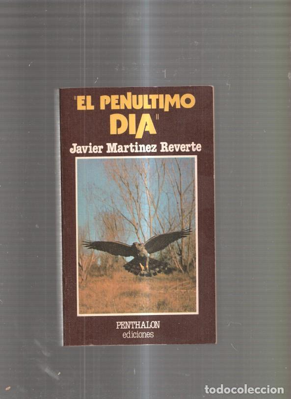 Libros: El penultimo dia - Javier Martinez Reverte - Foto 1