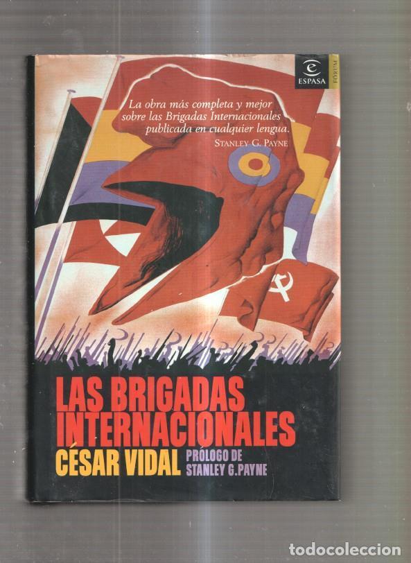 Libros: Las Brigadas Internacionales - Cesar Vidal - Foto 1