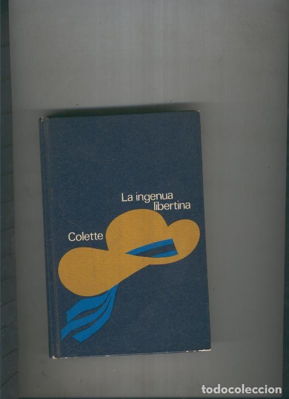 Libros: Circulo de Lectores: La ingenua libertina - Colette - Foto 1