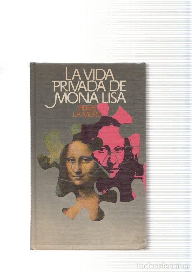 Libros: La vida privada de Mona Lisa - Pierre La Mure - Foto 1