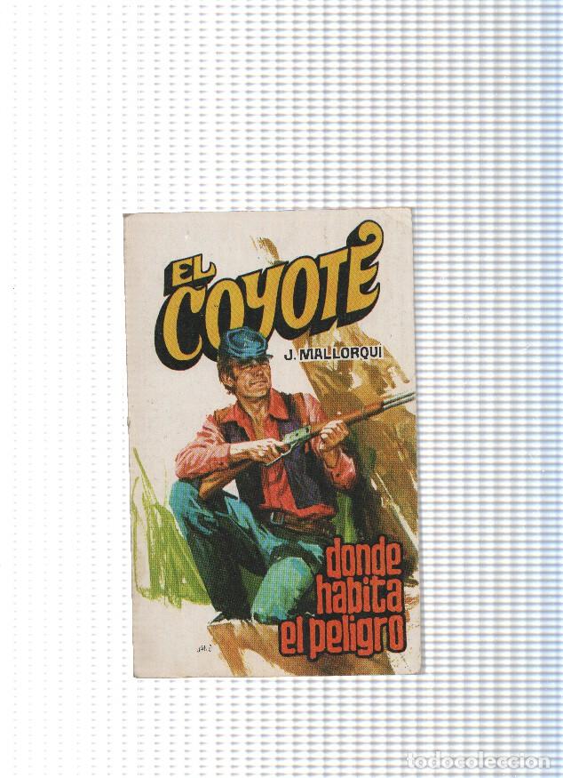 books: Coleccion El Coyote de Editorial Favencia numero 124:Donde habita el peligro - Jose Mallorqui