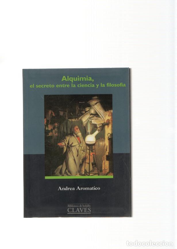 Libros: Alquimia, el secreto entre la ciencia y la filosofia - Andrea Aromatico