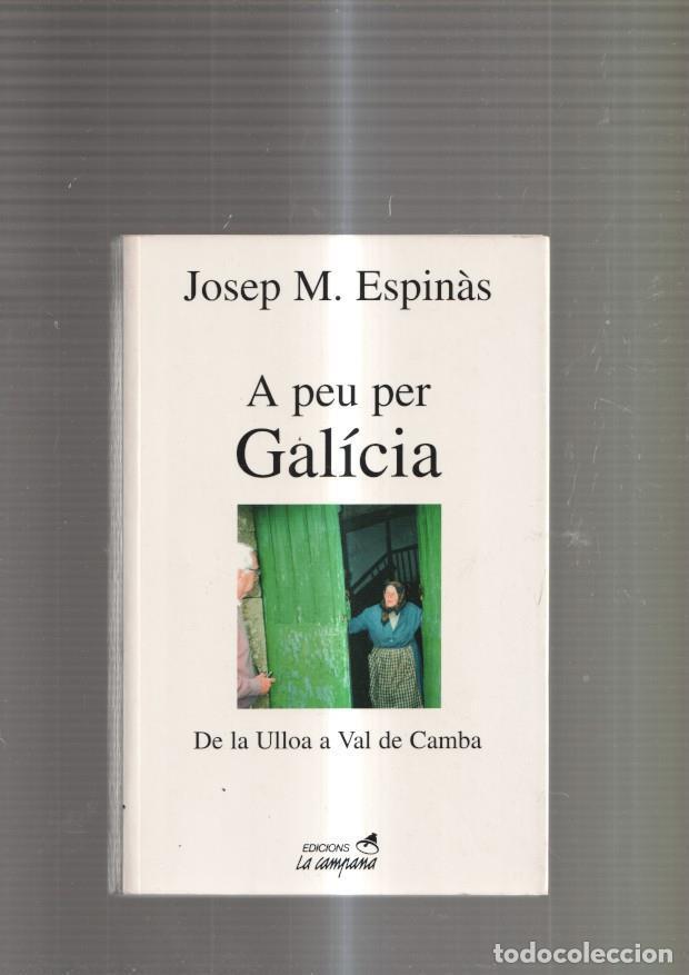 Libros: A peu per Galicia. De la Ulloa a Val de Camba - Josep M. Espinas - Foto 1