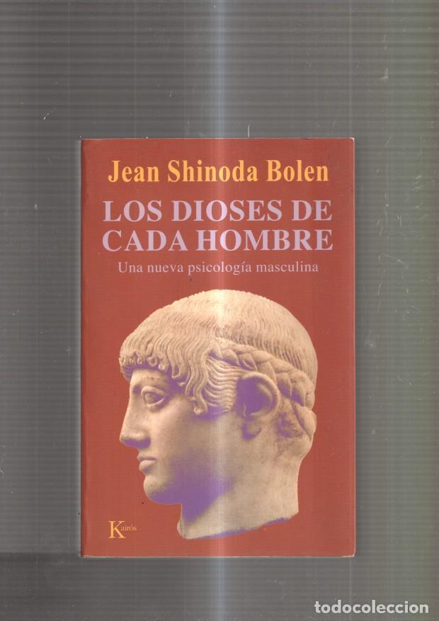 Livros em segunda m&atilde;o: Los Dioses de cada hombre. Una nueva psicologia masculina - Jean Shinoda Bolen