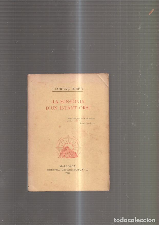 Libros: La Minyonia dun infant orat - Lloren&ccedil; Riber - Foto 1