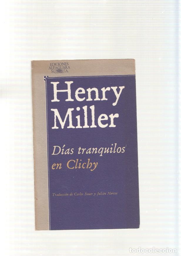 Libros: Dias tranquilos en Clichy - Henry Miller - Foto 1